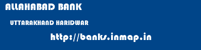 ALLAHABAD BANK  UTTARAKHAND HARIDWAR    banks information 